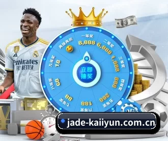 jade-kaiiyun.com.cn APP（kaiyun）